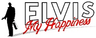 Elvis My Happiness